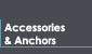 Accessories and Anchors